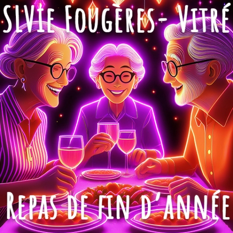 SLVie FOUGERES/VITRE - REPAS DES PENSIONNES - SAMEDI 7 DECEMBRE 2024