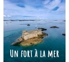 SLVie Lannion - Un Fort à la Mer : Château du Taureau - Samedi 27 Juin 2026