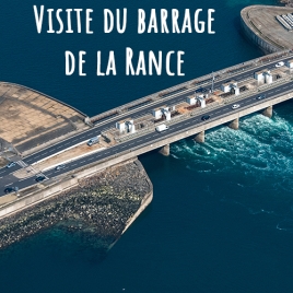 SLVIE ST MALO - VISITE GUIDEE DU BARRAGE DE LA RANCE LE samedi 14 novembre 2026